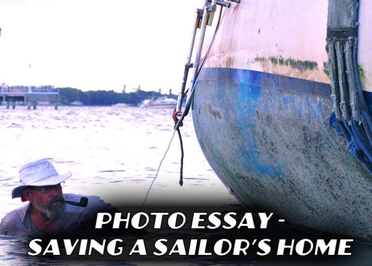 Photo Essay – Saving A Sailor’s Home